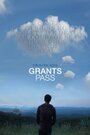 Смотреть «Grants Pass» онлайн фильм в хорошем качестве