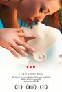 Смотреть «Cpr» онлайн фильм в хорошем качестве