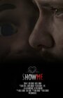 Show Me (2011)