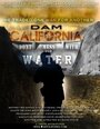 Dam California (2012) кадры фильма смотреть онлайн в хорошем качестве