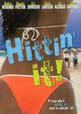 Hittin' It! (2004) трейлер фильма в хорошем качестве 1080p