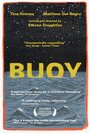 Смотреть «Buoy» онлайн фильм в хорошем качестве