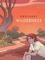 Ordinary Wilderness (2012) трейлер фильма в хорошем качестве 1080p