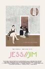 Смотреть «Jess//Jim» онлайн фильм в хорошем качестве
