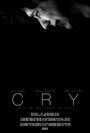 Cry (2013) трейлер фильма в хорошем качестве 1080p