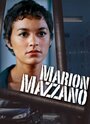 Марион Маззано (2010) кадры фильма смотреть онлайн в хорошем качестве