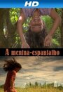 Смотреть «A Menina-Espantalho» онлайн фильм в хорошем качестве