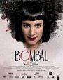 Смотреть «Бомбаль» онлайн фильм в хорошем качестве