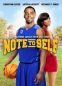 Смотреть «Note to Self» онлайн фильм в хорошем качестве