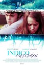 Дети индиго (2012) трейлер фильма в хорошем качестве 1080p