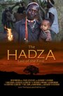 Смотреть «The Hadza: Last of the First» онлайн фильм в хорошем качестве