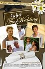 Смотреть «Идеальная свадьба» онлайн фильм в хорошем качестве
