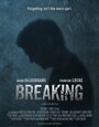 Смотреть «Breaking» онлайн фильм в хорошем качестве