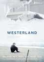 Вестерланд (2012) кадры фильма смотреть онлайн в хорошем качестве