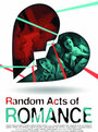 Случайные проявления романтики (2012) скачать бесплатно в хорошем качестве без регистрации и смс 1080p