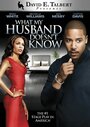 What My Husband Doesn't Know (2012) трейлер фильма в хорошем качестве 1080p