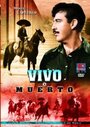 Смотреть «Vivo o muerto» онлайн фильм в хорошем качестве