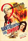 Смотреть «Санто против зомби» онлайн фильм в хорошем качестве