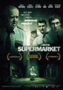 Смотреть «Супермаркет» онлайн фильм в хорошем качестве