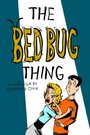 Смотреть «The Bed Bug Thing» онлайн фильм в хорошем качестве