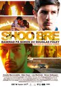 Смотреть «Shoo bre» онлайн фильм в хорошем качестве