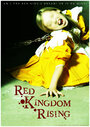 Смотреть «Возрождение Красного Королевства» онлайн фильм в хорошем качестве