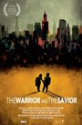 Смотреть «The Warrior and the Savior» онлайн фильм в хорошем качестве