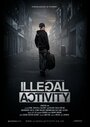 Смотреть «Незаконная деятельность» онлайн фильм в хорошем качестве
