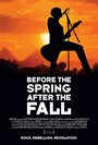 Смотреть «Before the Spring: After the Fall» онлайн фильм в хорошем качестве