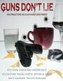 Смотреть «Guns Don't Lie» онлайн фильм в хорошем качестве