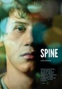 Spine (2012) кадры фильма смотреть онлайн в хорошем качестве