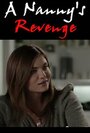 Смотреть «A Nanny's Revenge» онлайн фильм в хорошем качестве