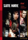 Смотреть «Suite noire» онлайн фильм в хорошем качестве