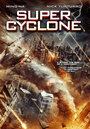 Смотреть «Супер циклон» онлайн фильм в хорошем качестве