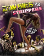 Смотреть «Зомби против стриптизерш» онлайн фильм в хорошем качестве