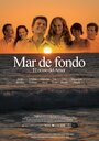 Mar de Fondo (2012) трейлер фильма в хорошем качестве 1080p