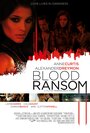 Смотреть «Кровавый выкуп» онлайн фильм в хорошем качестве
