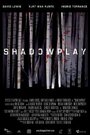 Shadowplay (2012)
