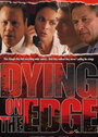 Dying on the Edge (2001) трейлер фильма в хорошем качестве 1080p