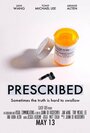 Prescribed (2012) трейлер фильма в хорошем качестве 1080p