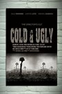 Cold & Ugly (2012) трейлер фильма в хорошем качестве 1080p