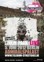 Linkin Park: Live from Admiralspalast in Berlin (2012) трейлер фильма в хорошем качестве 1080p