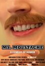 Ms. Moustache (2010)
