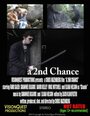 Смотреть «A 2nd Chance» онлайн фильм в хорошем качестве