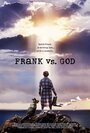Фрэнк против Бога (2014) трейлер фильма в хорошем качестве 1080p