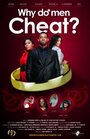 Why Do Men Cheat? The Movie (2012) трейлер фильма в хорошем качестве 1080p