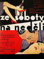 Смотреть «Ze soboty na nedeli» онлайн фильм в хорошем качестве