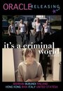 It's a Criminal World (2012) кадры фильма смотреть онлайн в хорошем качестве