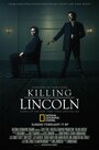 Смотреть «Убийство Линкольна» онлайн фильм в хорошем качестве