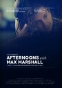 Afternoons with Max Marshall (2012)